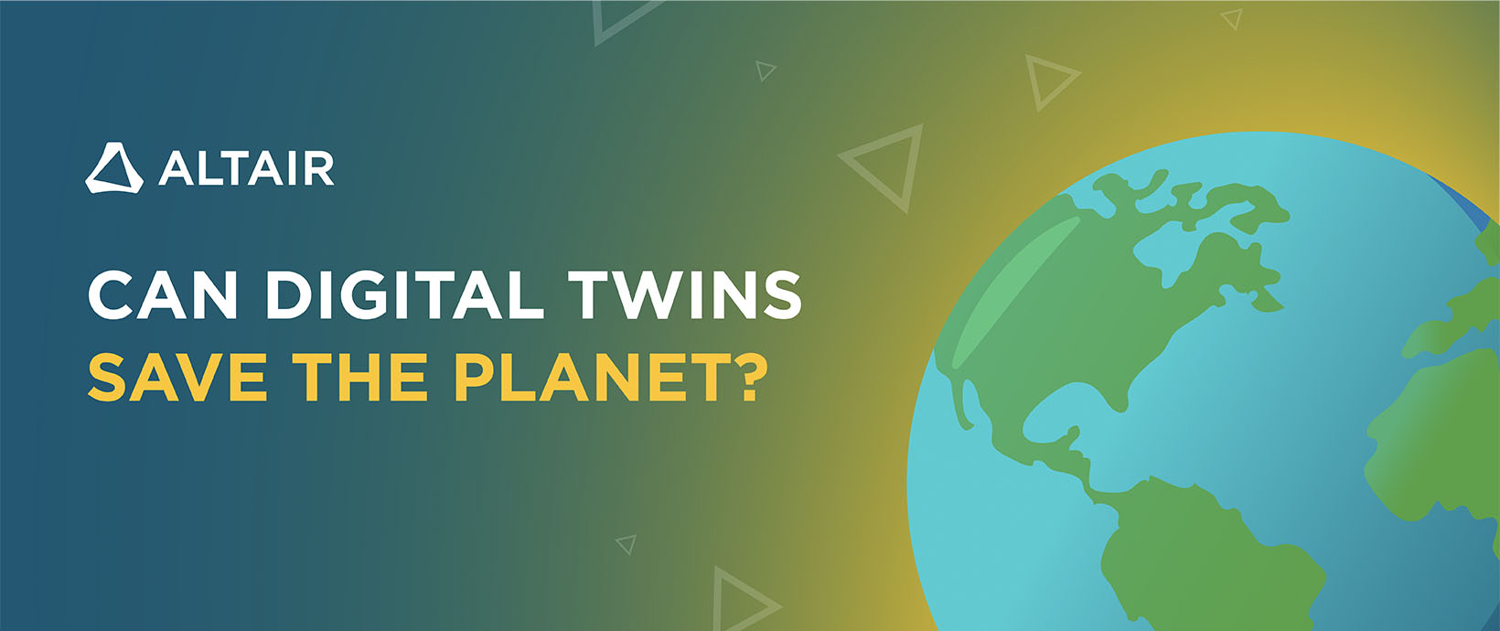 Can Digital Twins Save the Planet?
