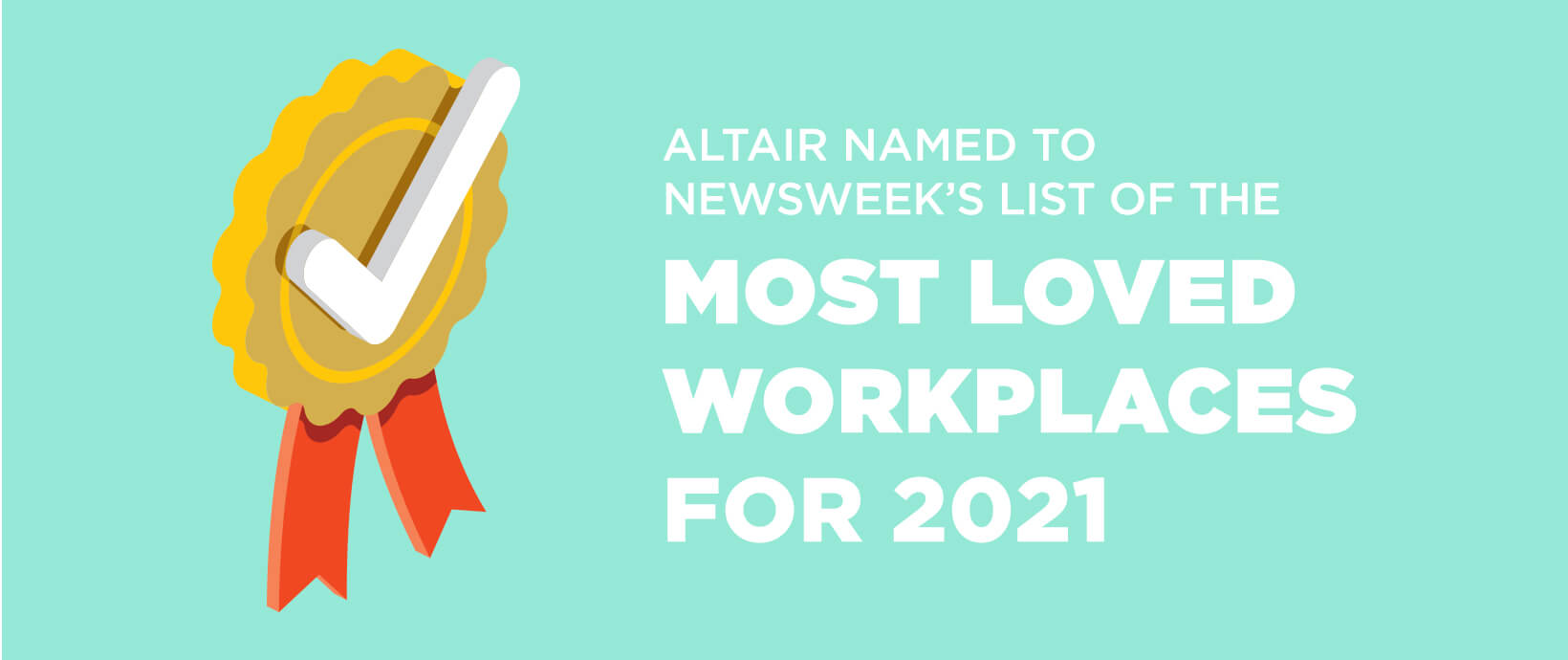Altair Named to Newsweek’s List of the Most Loved Workplaces for 2021