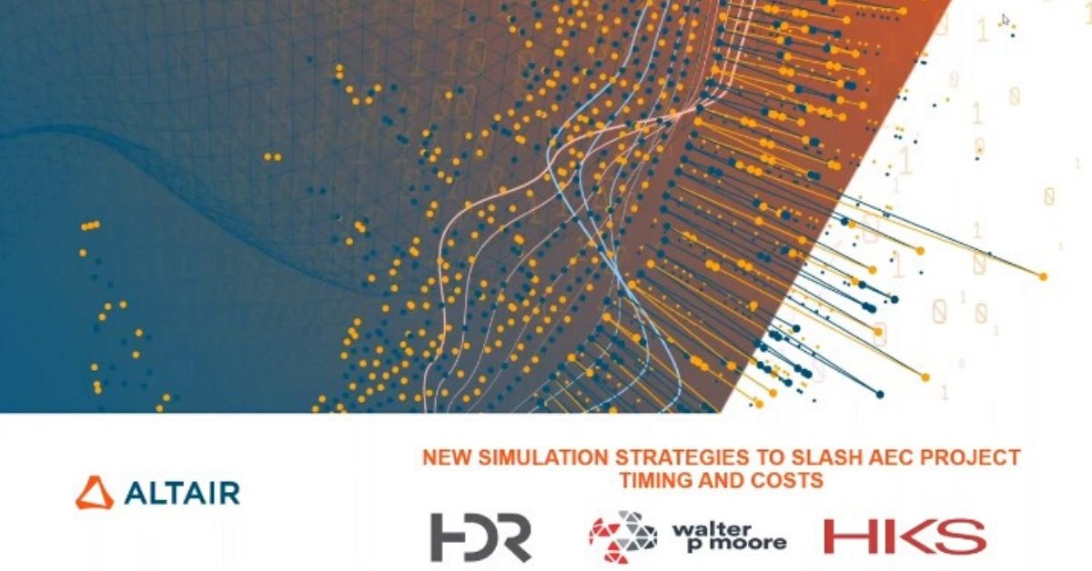 New Simulation Strategies to Slash Architectural, Engineering & Construction Project Timing and Costs