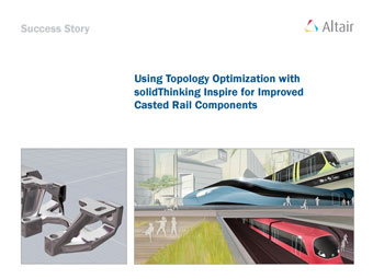 Using Topology Optimization with solidThinking Inspire for Improved Casted Rail Compoments