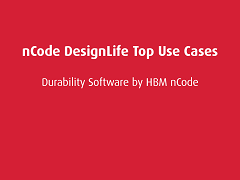 Top Use Cases: nCode DesignLife